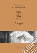 Eva-Frine. Ediz. critica libro