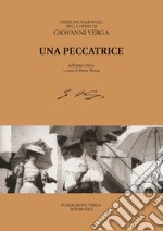 Una peccatrice. Ediz. critica libro