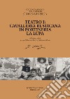 Teatro. Cavalleria rusticana, In portineria, La Lupa. Ediz. critica. Vol. 1 libro