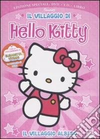 Il villaggio di Hello Kitty. Ediz. speciale. Con CD. Con DVD. Vol. 1 libro