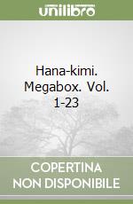 Hana-kimi. Megabox. Vol. 1-23 libro