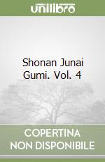 Shonan Junai Gumi. Vol. 4 libro