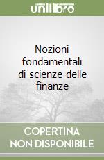 Nozioni fondamentali di scienze delle finanze libro