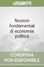 Nozioni fondamentali di economia politica libro