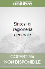 Sintesi di ragioneria generale libro