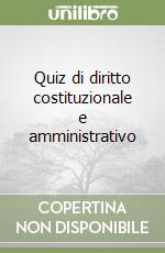 Quiz di diritto costituzionale e amministrativo libro