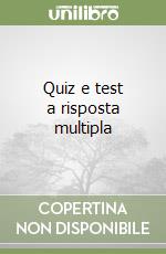 Quiz e test a risposta multipla libro
