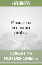 Manuale di economia politica libro