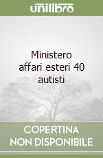 Ministero affari esteri 40 autisti libro