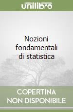 Nozioni fondamentali di statistica libro