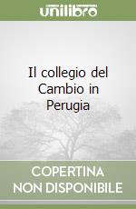 Il collegio del Cambio in Perugia