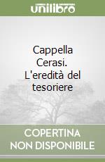 Cappella Cerasi. L'eredità del tesoriere libro