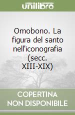 Omobono. La figura del santo nell'iconografia (secc. XIII-XIX) libro