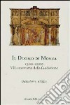 Duomo di Monza 1300-2000. 7° Centenario della fondazione. Guida storico-artistica libro