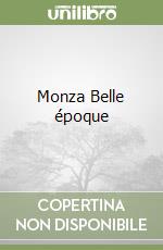 Monza Belle époque libro