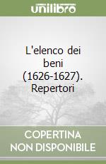 L'elenco dei beni (1626-1627). Repertori