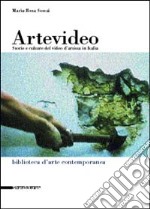 Artevideo. Storie e culture del video d'artista libro