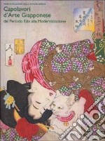 Capolavori dell'arte giapponese dal periodo Edo alla modernizzazione libro