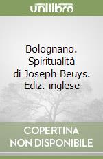 Bolognano. Spiritualità di Joseph Beuys. Ediz. inglese