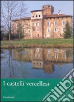 I castelli vercellesi libro