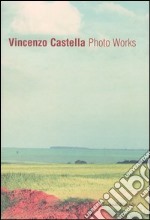 Vincenzo Castella. Photo Works libro