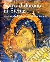 Sotto il duomo di Siena. Scoperte archeologiche, architettoniche e figurative libro di Guerrini R. (cur.)