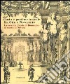 Gusto e passione teatrale fra Otto e Novecento. La raccolta Caccia di Romentino al museo di Novara libro