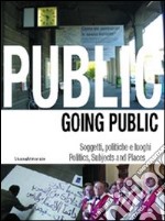 Going public '03. Politics, subjects and places libro