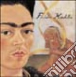 Frida Kahlo. Il ritratto di Frida libro