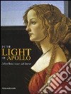 In the light of Apollo. Italian renaissance and Greece. Catalogo della mostra (Athens, 22 December 2003-31 March 2004) libro