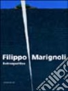 Filippo Marignoli. Retrospettive libro