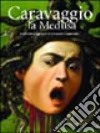 Caravaggio: la Medusa libro