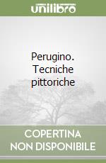 Perugino. Tecniche pittoriche libro