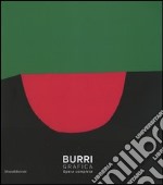 Burri. Grafica. Opera completa. Catalogo della mostra (Città del Castello, 11 ottobre 2003-11 gennaio 2004) libro