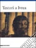 Testori a Ivrea