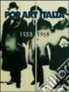 Pop art Italia 1958-1968. Catalogo della mostra (Modena, 17 aprile-3 luglio 2005). Ediz. italiana e inglese libro