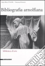 Bibliografia arnolfiana