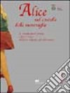 Alice nel castello delle meraviglie. Il mondo fuori forma e fuori tempo nell'arte italiana del Novecento. Ediz. italiana e inglese libro