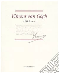Vincent van Gogh. 150 lettere