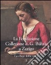 La Fondazione Collezione E. G. Bührle a Zurigo. Catalogo delle opere. Vol. 2 libro