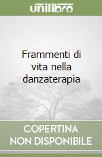 Frammenti di vita nella danzaterapia