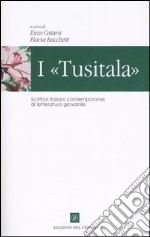 I «Tusitala». Scrittori italiani contemporanei di letteratura giovanile