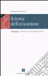 Scienza dell'educazione. Linguaggio, rete di ricerca e problemi sociali libro