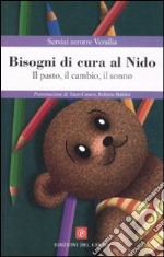 Bisogni di cura al nido. Il pasto, il cambio, il sonno libro