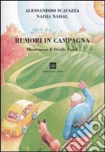 Rumori in campagna. Ediz. illustrata