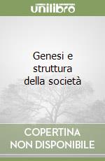 Genesi e struttura della società libro