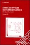 Esercizi svolti di termodinamica. Vol. 3: Energia, cicli, miscele libro di Gregorio Paolo