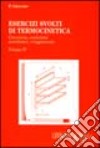 Esercizi svolti di termocinetica. Vol. 4: Convezione, conduzione, scambiatori, irraggiamento libro di Gregorio Paolo