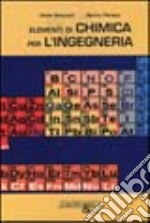 Elementi di chimica per l'ingegneria libro