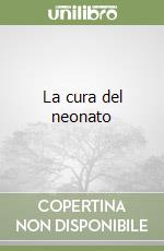 La cura del neonato libro
